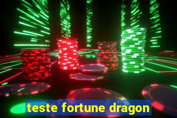 teste fortune dragon